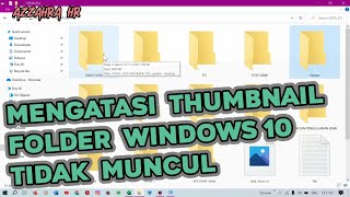 Mengatasi Gambar Thumbnail Folder di File Explorer windows 10 Tidak Tampil screenshot 3