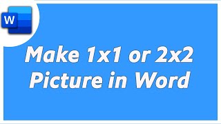 How to Make 1x1 Picture in Microsoft Word screenshot 1