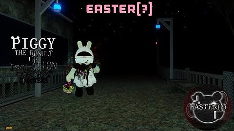How to get the “Easter(?)” badge in Piggy: The Result of Isolation Concept Chapters! [ROBLOX]