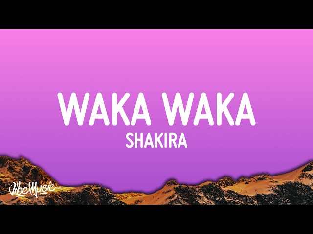 Waka Waka (This Time For Africa) - Shakira (Lyrics) class=