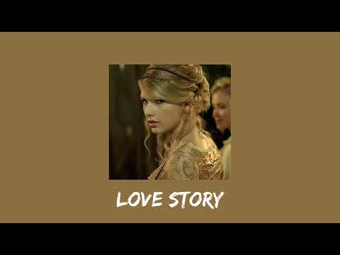 Taylor Swift Love Story Taylor S Version Sped Up