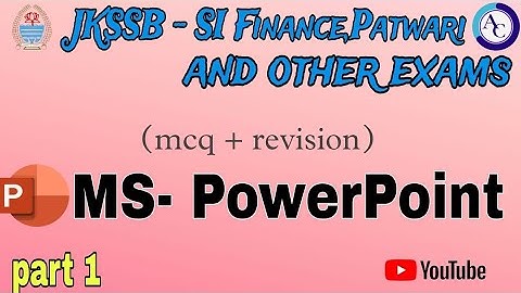 MS POWERPOINT PART 1 | MCQS CUM REVISION| JKSSB|