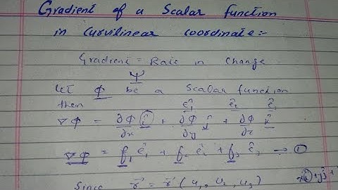 Lec-5: Gradient of a Scalar function in Curvilinear coordinates | Msc | in urdu/hindi