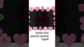 Kalian Bisa Goyang-Goyang Nggak Sih Yang Kalau Like Dan Subscribe Yang Ya