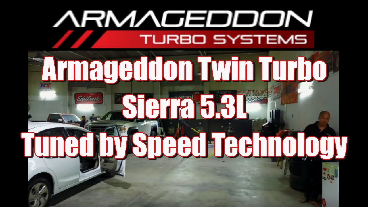 Armageddon Twin Turbo Sierra 5.3L Tuned by Speed Technology
