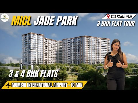 MICL Jade Park Vile Parle West With 3 BHK Flat Tour, Amenities, Connectivity & Configuration