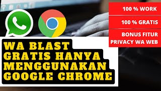 CARA KIRIM PESAN WHATSAPP KE BANYAK NOMOR MENGGUNAKAN GOOGLE CHROME 100% GRATIS | UPDATE TAHUN 2022 screenshot 3