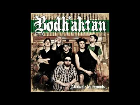 Bodh'aktan - Contre vents et marées