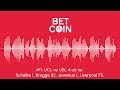 Betcoin #11: Schalke 1, Brugge X2, Juventus 1, Liverpool F2