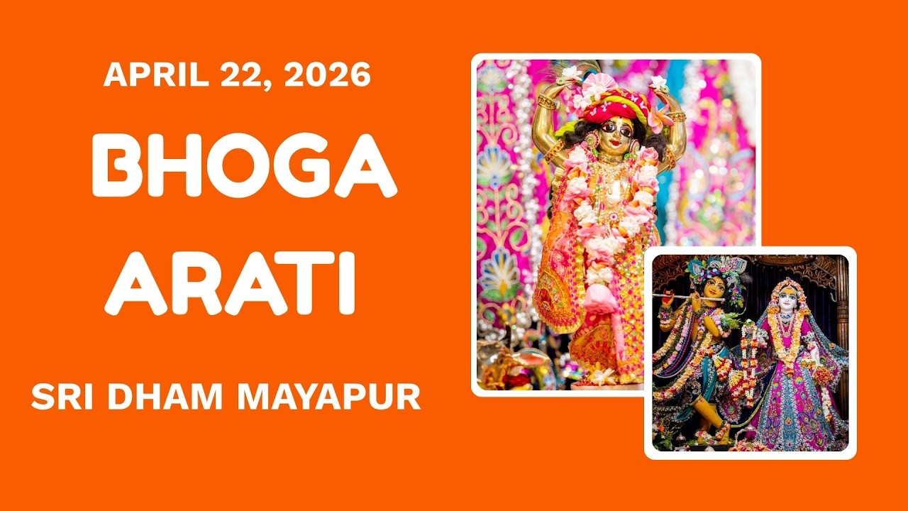 Bhoga Arati Sri Dham Mayapur April 22, 2026