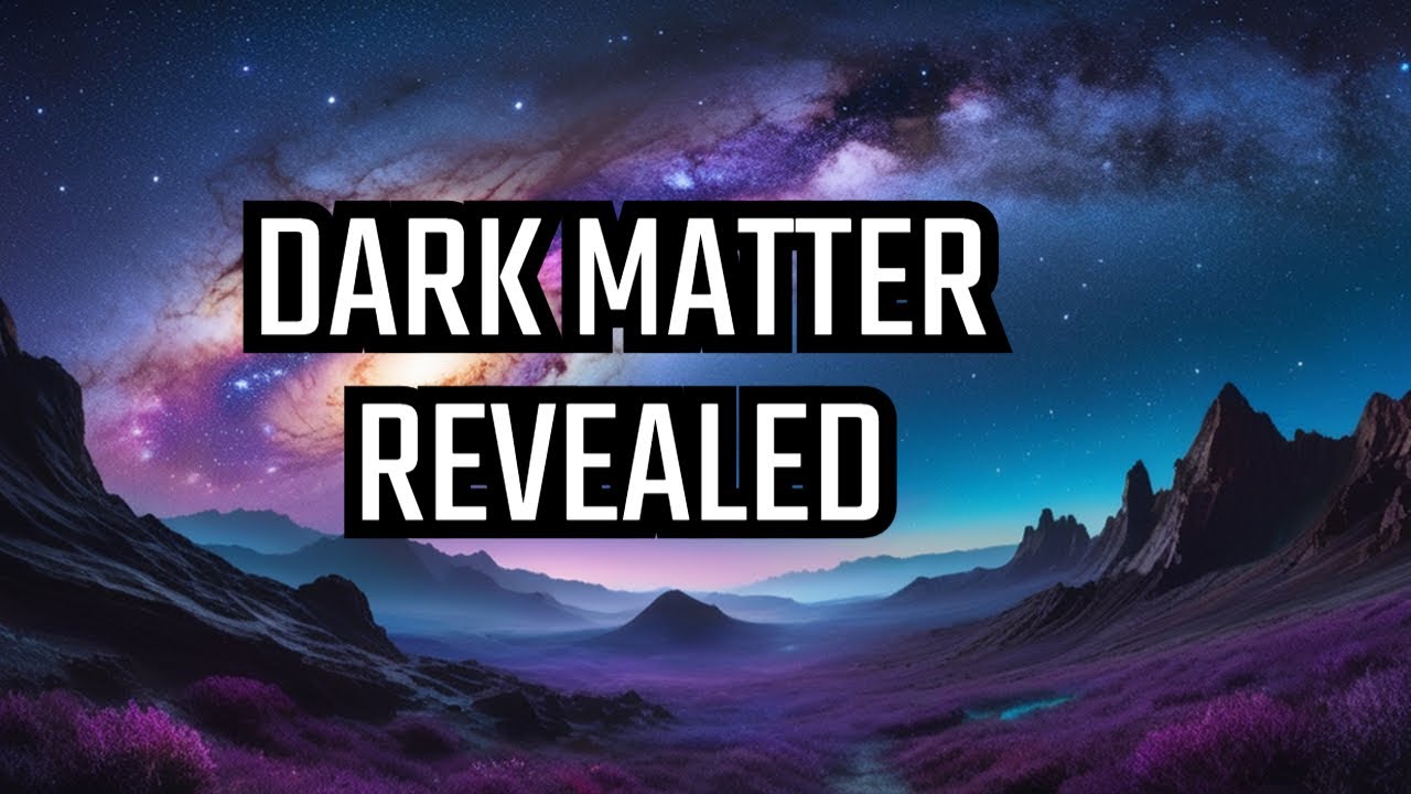 Unveiling the Mystery of Dark Matter - YouTube