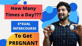 How Many Times S*XUAL INTERCOURSE a day To Get PREGNANT? | Best Tips | Dr Niranjan Samani