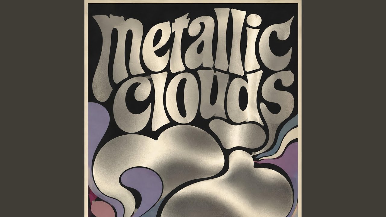 Watch Metallic Clouds on YouTube Watch Metallic Clouds on YouTube