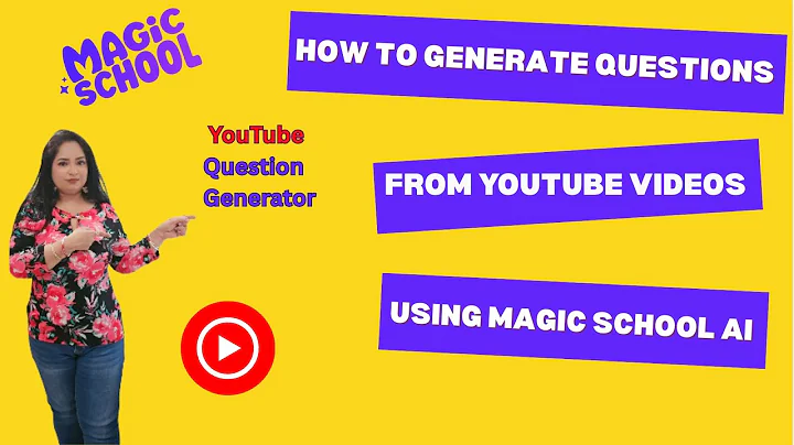 How to Use MagicSchool AI to Instantly Generate Questions from YouTube Videos