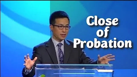The Close of Probation || Dr. David Shin