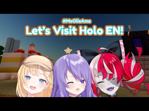 【Minecraft】Let's Visit HoloEN with Ame and Ollie!【Moona】