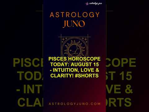 Pisces Horoscope Today: August 15 - Intuition, Love & Clarity! #Shorts