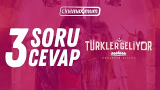 3 Soru 3 Cevap - Türkler Geliyor Adaletin Kılıcı