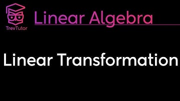 [Linear Algebra] Linear Transformations