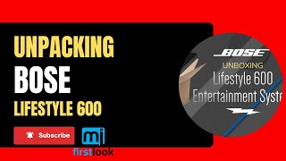 UNPACKING Bose Lifestyle 600 - Firstlook