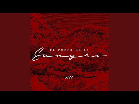 El Poder De La Sangre New Wine Letras Com
