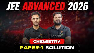 JEE Advanced 2026 Chemistry Paper 1 Solution 🔥 Complete Analysis & Detailed Explanation