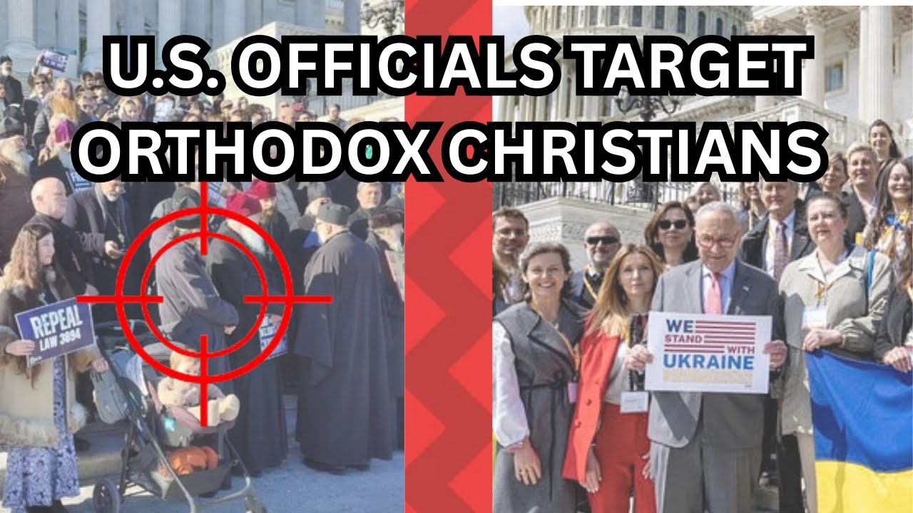 US Government Officials Intensify Attacks on American Orthodox Christians