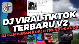 Download Lagu DJ VIRAL TIK TOK DJ CAMPURAN KOPLO TREND PRAGOS 🎧 MP3