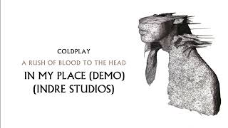 Coldplay  In My Place demo indre Studios