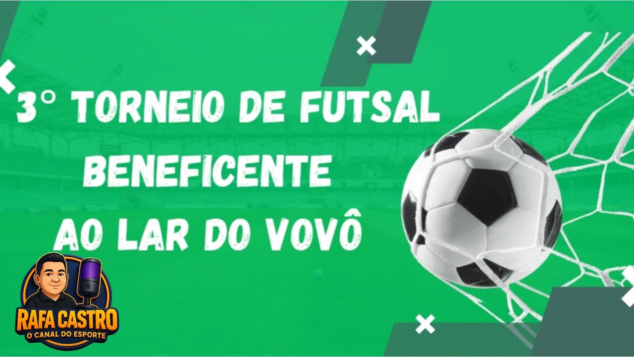 3° Torneio de futsal beneficente em prol ao lar do vovô!