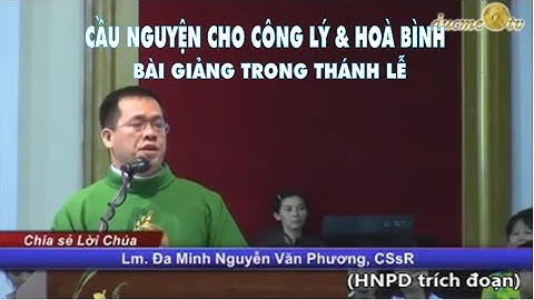 Bài giảng trong Thánh lễ cầu nguyện cho Công Lý & Hòa Bình