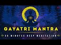 Gayatri mantra  30 minutes deep meditation music