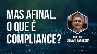 Mas afinal, o que é Compliance?