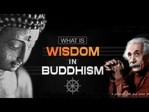 What is Wisdom? How is Wisdom Measured? (in Buddhism)