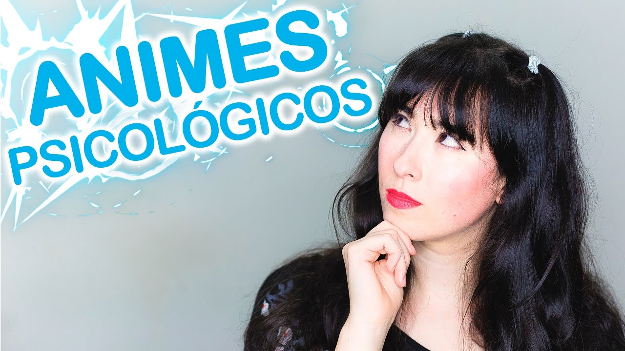 MEJORES ANIMES PSICOLÓGICOS - 5 de mis series favoritas - YouTube