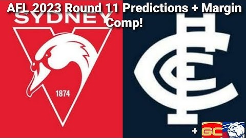 AFL 2023 Round 11 Predictions + Margin Comp!