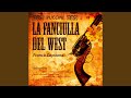 Miniature de la vidéo de la chanson La Fanciulla Del West: Atto I. “Dove Eravamo?”