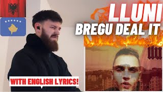 🇦🇱🇽🇰 Lluni - Bregu Deal It [HYPE UK 🇬🇧 REACTION!]
