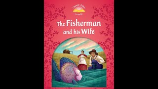 Clic Tales - The Fisherman And His Wife Read Aloud