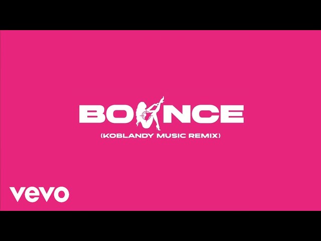 Tenli & BALLER - Bounce (Koblandy Music REMIX)