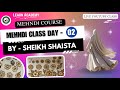 Mehndi design class day 02  byshei shaista  mehndi class 2024  learnacademy