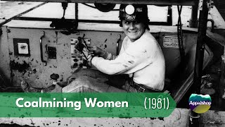 Coalmining Women by Appalshop 3,447 views 1 month ago 38 minutes