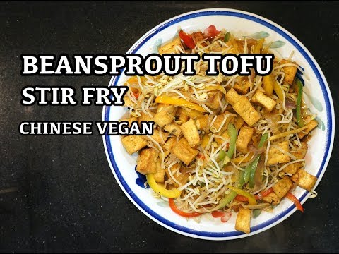 Chinese Tofu & Beansprouts | Vegan Recipes | How to Cook Tofu