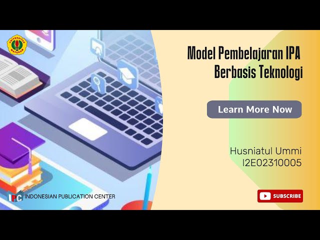 Model Pembelajaran IPA Berbasis Teknologi #edukasi #inovasi #desain #belajar #sukses class=