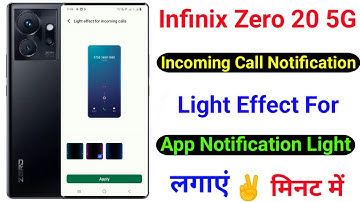Infinix Zero 20 Incoming Call Notification Light Effect । App Notification Light Effect Kaise Lagaye