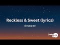 Amaarae - Reckless & Sweet (lyrics)