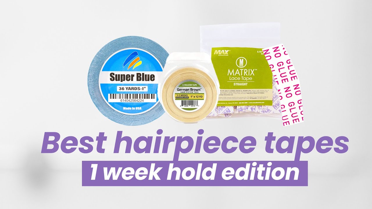 The ULTIMATE Guide to 1 Week Hold Hairpiece Tapes YouTube