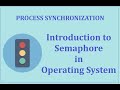 Introduction to Semaphore in Operating System || Process Synchonization || Critical Section Solution