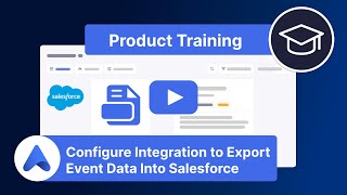 Configure Integration to Export Event Data Into Salesforce