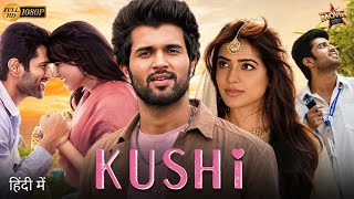 South Super Hit Romantic Movie | Kushi (Hindi Dubbed) Full Movie HD | Vijay Devarakonda | Samanta 